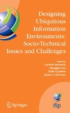 Sorensen C., Yoo Y., Lyytinen K.  Designing Ubiquitous Information Environments: Socio-Technical Issues and Challenges: IFIP TC8 WG 8.2 International Working Conference, August 1-3, ... in Information and Communication Technology)