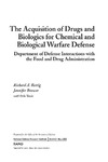 Rettig R.  The Acquisition of Drugs and Biologics for Chemical adn Biological Warfare Defense: Department of Defense Interactions with Food and DRug Administration