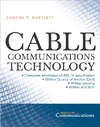 Bartlett E.  Cable Communications Technology