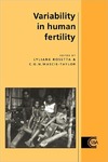 Rosetta L., Mascie-Taylor C.  Variability in Human Fertility