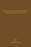 Leondes C.  Digital Signal Processing Systems: Implementation Techniques: Advances in Theory and Applications