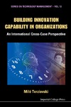 Terziovski M.  Building Innovation Capability in Organizations: An International Cross-case Perspective