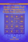 Giunta C.  Atoms in Chemistry: From Daltons Predecessors to Complex Atoms and Beyond