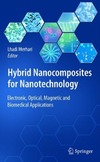 Merhari L.  Hybrid Nanocomposites for Nanotechnology Electronic Optical Magnetic and Biomedical Applications