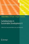 Rauter A., Vogel P., Queneau Y.  Carbohydrates in Sustainable Development II