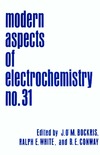 Conway B.E. (ed.), White R.E. (ed.), Bockris J. (ed.)  Modern Aspects of Electrochemistry 31