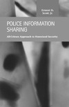 Scott E. — Police Information Sharing: All-crimes Approach to Homeland Security