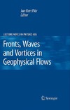 Flor J.-B.  Fronts, Waves and Vortices in Geophysical Flows