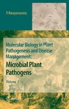 Narayanasamy P.  Molecular Biology in Plant Pathogenesis and Disease Management: Microbial Plant Pathogens. Volume 1