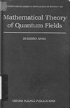 Araki H.  Mathematical theory of quantum fields