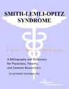 Parker P.M.  Smith-Lemli-Opitz Syndrome - A Bibliography and Dictionary for Physicians, Patients, and Genome Researchers