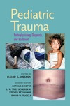 Bensard D.D., Wesson D., Cooper A.  Pediatric Trauma: Pathophysiology, Diagnosis, and Treatment