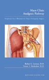 Lennon R.L., Horlocker T.T.  Mayo Clinic Analgesic Pathway Peripheral Nerve Blockade for Major Orthopedic Surgery