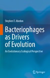 Stephen T. Abedon  Bacteriophages as Drivers of Evolution An Evolutionary Ecological Perspective