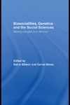 Gibbon S. (ed.), Novas C. (ed.)  Biosocialities, Genetics and the Social Sciences: Making Biologies and Identities