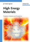 Agrawal J.P.  High Energy Materials: Propellants, Explosives and Pyrotechnics