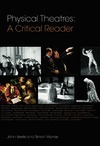 Keefe J., Murray S.  Physical Theatres: A Critical Reader