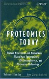 Hamdan M.H., Righetti P.G.  Proteomics Today: Protein Assessment and Biomarkers Using Mass Spectrometry, 2D Electrophoresis,and Microarray Technology