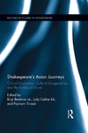 Lei B.-B. (ed.), Ick J.-C. (ed.), Trivedi P. (ed.)  Shakespeares Asian Journeys: Critical Encounters, Cultural Geographies, and the Politics of Travel