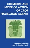 Copping L.G., Hewitt H.G.  Chemistry and Mode of Action of Crop Protection Agents