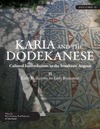 BIRTE POULSEN, POUL PEDERSEN, JOHN LUND  KARIA AND THE DODEKANESE CULTURAL INTERRELATIONS IN THE SOUTHEAST AEGEAN II