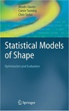 Davies R., Twining C., Taylor C.  Statistical Models of Shape: Optimisation and Evaluation