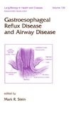 Stein M.R.  Gastroesophageal Reflux Disease and Airway Disease