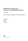 Volkmar F.R., Paul R., Klin A.  Handbook of Autism and Pervasive Developmental Disorders. Volume 1: Diagnosis, Development, Neurobiology, and Behavior
