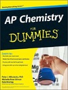 Mikulecky P., Gilman M., Brutlag K.  AP Chemistry For Dummies