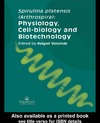Vonshak A.  Spirulina Platensis Arthrospira: Physiology, Cell-Biology And Biotechnology