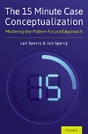 LEN SPERRY, JON SPERRY  The 15 Minute Case Conceptualization
