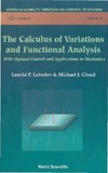 Lebedev L.P., Cloud M.J.  The calculus of variations and functional analysis: with optimal control and applications in mechanics