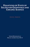 Anderson O.L.  Equations of State for Solids in Geophysics and Ceramic Science