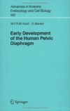 Koch W.F.R.M., Marani E.  Early Development of the Human Pelvic Diaphragm