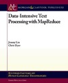 Lin J., Dyer C., Hirst G.  Data-Intensive Text Processing with MapReduce
