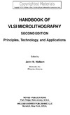 Helbert J.  Handbook of VLSI Microlithography - Principles, Technology and Applications