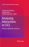 Puntambekar S., Erkens G., Hmelo-Silver C.  Analyzing Interactions in CSCL: Methods, Approaches and Issues