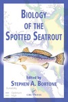 Bortone S.A.  Biology of the Spotted Seatrout