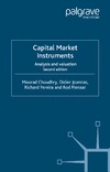 Choudhry M., Joannas D., Pereira R.  Capital Market Instruments: Analysis and Valuation