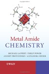 Lappert M., Protchenko A., Power P.  Metal Amide Chemistry