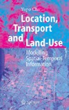 Chan Y.  Location, transport and land-use: Modelling spatial-temporal information