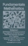 Behnke H., Bachmann F., Fladt K.  Fundamentals of Mathematics The Real Number System and Algebra
