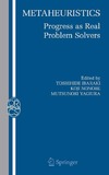 Ibaraki T., Nonobe K., Yagiura M.  Metaheuristics: Progress as Real Problem Solvers