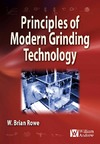Rowe W.B.  Principles of Modern Grinding Technology