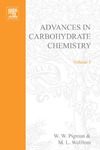 Pigman W.W., Wolfrom M.L.  Advances in Carbohydrate Chemistry. Volume 3