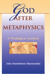 Manoussakis J.  God after Metaphysics: A Theological Aesthetic