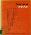Wichmann E.  Berkeley physics course, vol.4 - quantum physics