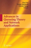 Yue W., Takahashi Y., Takagi H.  Advances in Queueing Theory and Network Applications