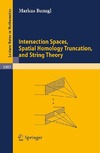 Banagl M.  Intersection Spaces, Spatial Homology Truncation, and String Theory