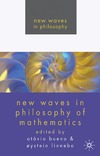 Bueno O., Linnebo O.  New Waves in Philosophy of Mathematics